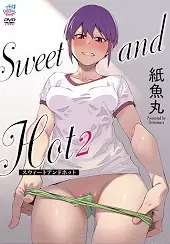 Sweet and Hot